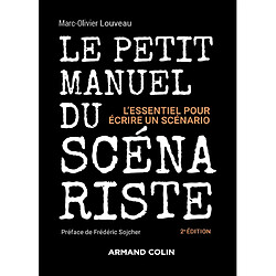 Le petit manuel du scénariste : l'essentiel pour écrire un scénario