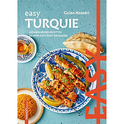 Turquie : les meilleures recettes de mon pays tout en images