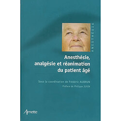 Anesthésie, analgésie et réanimation du patient âgé - Occasion