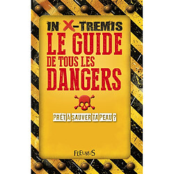 Le guide de tous les dangers - Occasion