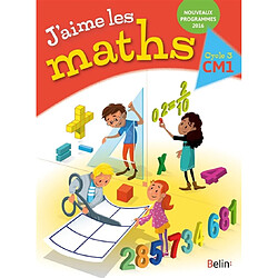 J'aime les maths CM1, cycle 3