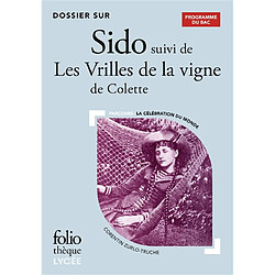 Dossier sur Sido suivi de Les vrilles de la vigne de Colette : parcours la célébration du monde : programme du bac - Occasion