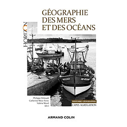 Géographie des mers et des océans : histoire, géographie : Capes, agrégation