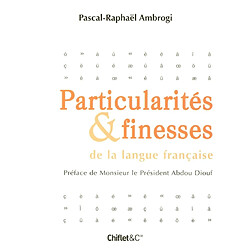 Particularités et finesses de la langue française