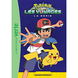 Pokémon : la série Les voyages. Vol. 1. L'aventure recommence !