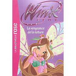 Winx Club. Vol. 42. La vengeance de la nature - Occasion