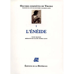 Oeuvres complètes de Virgile. Vol. 1. L'Enéide