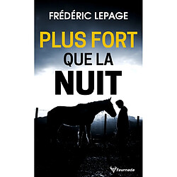 Plus fort que la nuit