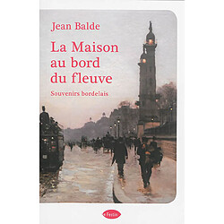 La maison au bord du fleuve - Occasion