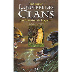 La guerre des clans : cycle 1. Vol. 5. Sur le sentier de la guerre