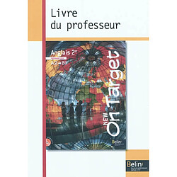 New on target, anglais 2e, A2-B1 : livre du professeur