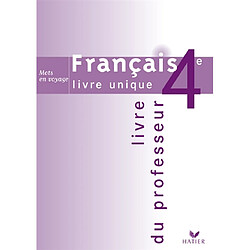 Français, livre unique 4e : livre du professeur - Occasion