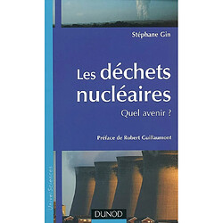 Les déchets nucléaires : quel avenir ? - Occasion