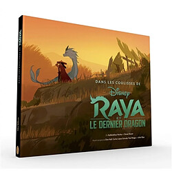 Raya et le dernier dragon : dans les coulisses de Disney