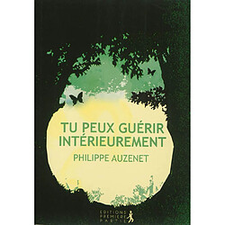 Tu peux guérir intérieurement - Occasion