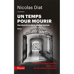 Un temps pour mourir : derniers jours de la vie des moines : récit - Occasion