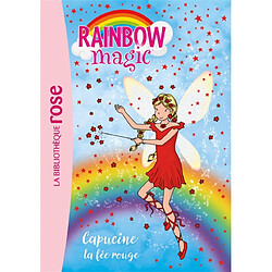 Rainbow magic. Vol. 1. Capucine, la fée rouge - Occasion