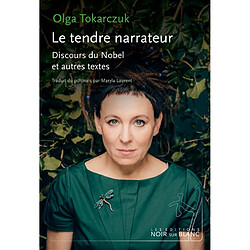 Le tendre narrateur : discours du Nobel et autres textes - Occasion