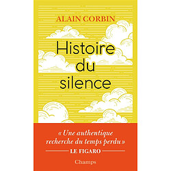 Histoire du silence : de la Renaissance à nos jours - Occasion