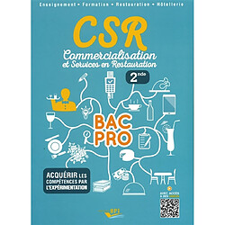 CSR, commercialisation et services en restauration, 2de bac pro - Occasion