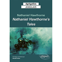 Nathaniel Hawthorne : Nathaniel Hawthorne's tales