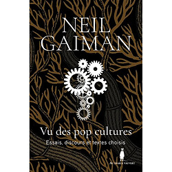 Vu des pop cultures : essais, discours et textes choisis