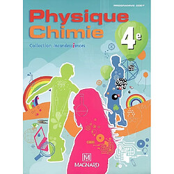 Physique chimie 4e : programme 2007 - Occasion