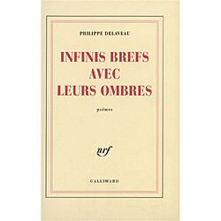 Infinis brefs avec leurs ombres - Occasion