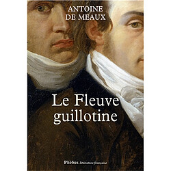 Le fleuve guillotine