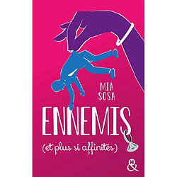 Ennemis (et plus si affinités)