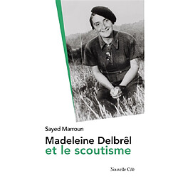 Madeleine Delbrêl et le scoutisme - Occasion