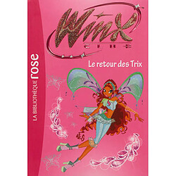 Winx Club. Vol. 46. Le retour des Trix - Occasion