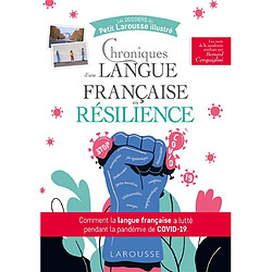 Chroniques d'une langue française en résilience : comment la langue française a lutté pendant la pandémie de Covid-19 : les mots de la pandémie - Occasion