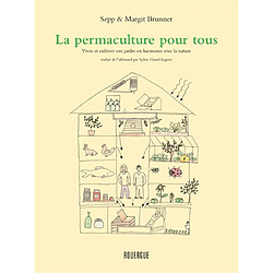 La permaculture pour tous : vivre et cultiver son jardin en harmonie avec la nature - Occasion