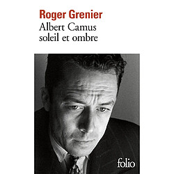 Albert Camus, soleil et ombre : une biographie intellectuelle - Occasion