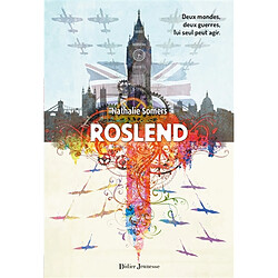 Roslend. La bataille d'Angleterre