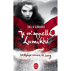 Je m'appelle Lumikki. Vol. 1. Rouge comme le sang - Occasion