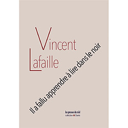 Il a fallu apprendre à lire dans le noir - Occasion