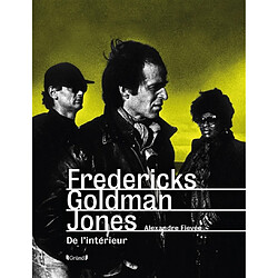 Fredericks Goldman Jones : de l'intérieur - Occasion