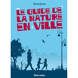 Le guide de la nature en ville - Occasion