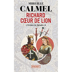 Richard Coeur de Lion. Vol. 1. L'ombre de Saladin - Occasion