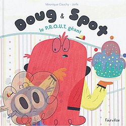 Doug & Spot : le PROUT géant - Occasion