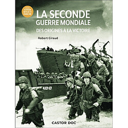 La Seconde Guerre mondiale : des origines à la victoire - Occasion