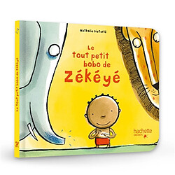 Zékéyé. Le tout petit bobo de Zékéyé