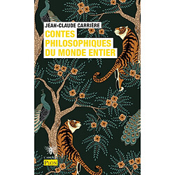 Le cercle des menteurs : contes philosophiques du monde entier. Vol. 2. Contes philosophiques du monde entier