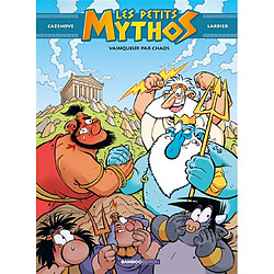 Les petits Mythos. Vol. 10. Vainqueur par chaos