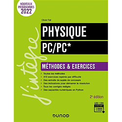 Physique, PC, PC* : méthodes & exercices : nouveaux programmes 2022