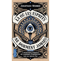 Là où les esprits ne dorment jamais : l'incroyable enquête de l'agence Pinkerton sur les soeurs Fox - Occasion