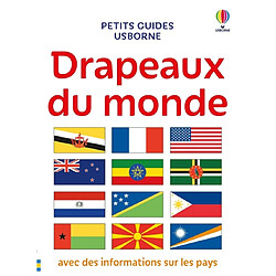 Drapeaux du monde : avec des informations sur les pays et régions