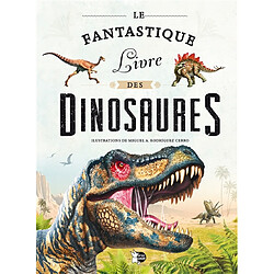 Le fantastique livre des dinosaures